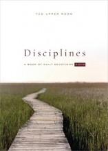 Cover art for The Upper Room Disciplines 2009: A Book of Daily Devotions (Upper Room Disciplines: A Book of Daily Devotions)