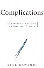 Cover art for Complications: A Surgeon's Notes on an Imperfect Science