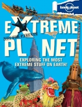 Cover art for Not For Parents Extreme Planet (Lonely Planet Not for Parents)