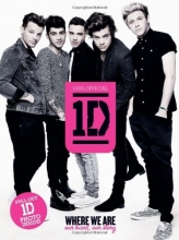 Cover art for One Direction: Where We Are: Our Band, Our Story: 100% Official