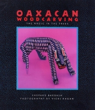 Cover art for Oaxacan Woodcarving: The Magic in the Trees