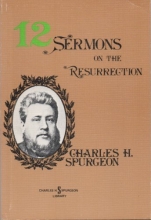 Cover art for Twelve Sermons on the Resurrection