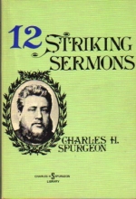 Cover art for 12 Striking Sermons (Charles H. Spurgeon Library)