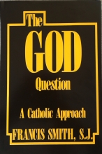 Cover art for The God Question: A Catholic Approach