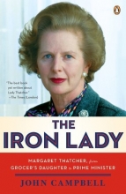 Cover art for The Iron Lady: Margaret Thatcher, from Grocer's Daughter to Prime Minister