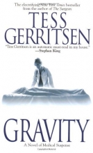 Cover art for Gravity: A Novel of Medical Suspense