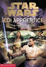 Cover art for The Hidden Past (Star Wars: Jedi Apprentice, Book 3)