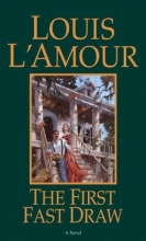 Cover art for The First Fast Draw: A Novel