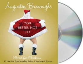 Cover art for You Better Not Cry: Stories for Christmas