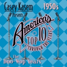 Cover art for Casey Kasem Presents America's Top Ten- 1950s: The Doo Wop Years