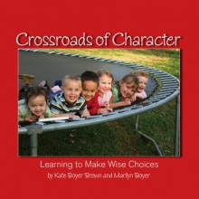 Cover art for Crossroads of Character: Learning to Make Wise Choices