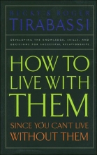 Cover art for How to Live With Them: Since You Can't Live Without Them