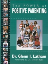 Cover art for The Power of Positive Parenting: A Wonderful Way to Raise Children