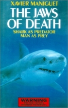 Cover art for The Jaws of Death: Sharks as Predator, Man as Prey