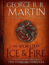 Cover art for The World of Ice & Fire: The Untold History of Westeros and the Game of Thrones (A Song of Ice and Fire)