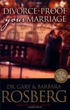 Cover art for Divorce-Proof Your Marriage: 6 Secrets to a Forever Marriage