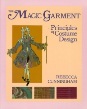 Cover art for The Magic Garment: Principles of Costume Design