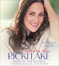 Cover art for Never Say Never: Finding a Life That Fits