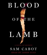 Cover art for Blood of the Lamb: A Novel of Secrets