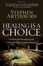 Cover art for Healing Is a Choice: 10 Decisions That Will Transform Your Life and 10 Lies That Can Prevent You From Making Them