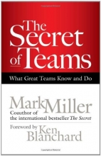 Cover art for The Secret of Teams: What Great Teams Know and Do (BK Business)