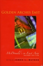 Cover art for Golden Arches East: McDonald's in East Asia, Second Edition