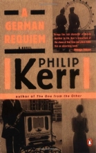 Cover art for A German Requiem: A Bernie Gunther Novel