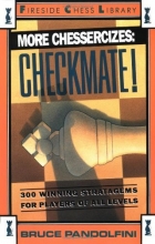 Cover art for More Chessercizes: Checkmate: 300 Winning Strategies for Players of All Levels