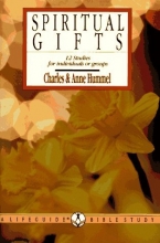 Cover art for Spiritual Gifts: Building the Body of Christ: 12 Studies for Individuals or Groups (Lifeguide Bible Studies)