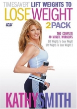 Cover art for Kathy Smith Timesaver - Lift Weights to Lose Weight, Vols. 1 & 2