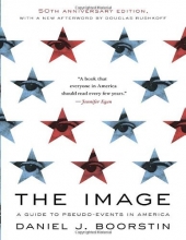 Cover art for The Image: A Guide to Pseudo-Events in America