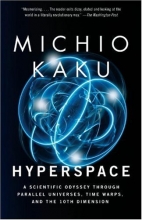 Cover art for Hyperspace: A Scientific Odyssey Through Parallel Universes, Time Warps, and the 10th Dimens ion