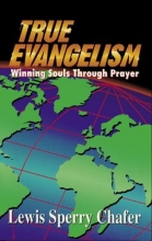 Cover art for True Evangelism: Winning Souls Through Prayer