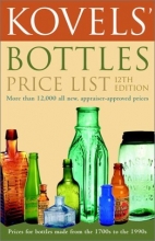 Cover art for Kovels' Bottles Price List: 12th Edition
