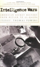 Cover art for Intelligence Wars: American Secret History from Hitler to Al-Qaeda (New York Review Collections)