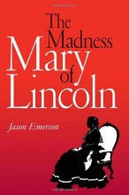 Cover art for The Madness of Mary Lincoln