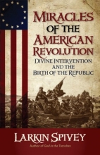 Cover art for Miracles of the American Revolution: Divine Intervention and the Birth of the Republic