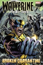 Cover art for Wolverine: The Best There Is: Broken Quarantine