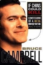 Cover art for If Chins Could Kill: Confessions of a B Movie Actor