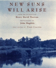 Cover art for New Suns Will Arise : From the Journals of Henry David Thoreau