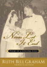 Cover art for Never Let It End: Poems of a Lifelong Love