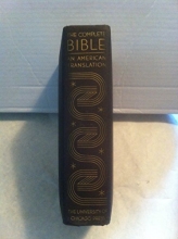 Cover art for The Complete Bible: An American Translation. The Old Testament, The Apocrypha and The New Testament