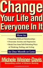 Cover art for Change Your Life and Everyone In It: How To: