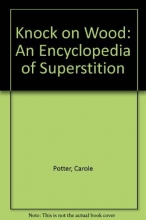 Cover art for Knock on Wood: An Encyclopedia of Superstition