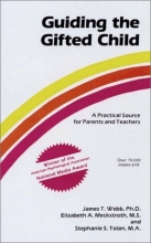 Cover art for Guiding the Gifted Child: A Practical Source for Parents and Teachers