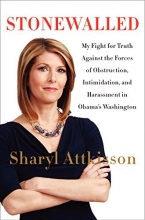 Cover art for Stonewalled: My Fight for Truth Against the Forces of Obstruction, Intimidation, and Harassment in Obama's Washington.