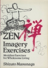 Cover art for Zen Imagery Exercises: Meridian Exercises for Wholesome Living