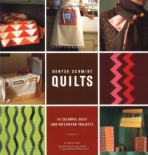 Cover art for Denyse Schmidt Quilts: 30 Colorful Quilt and Patchwork Projects