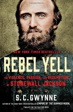 Cover art for Rebel Yell: The Violence, Passion, and Redemption of Stonewall Jackson