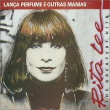 Cover art for Lanca Perfume E Outras Manias: The Greatest Hits